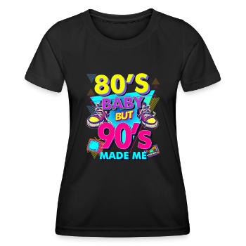 80s baby 90s made me 80s baby 90s 90s 1990 - Women's Functional T-Shirt - black - Front - AI Model Female 172 light (172cm)