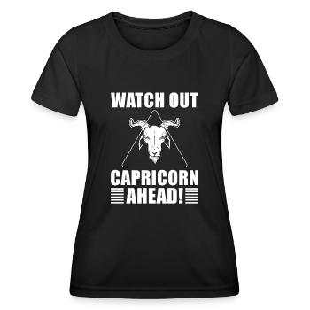Watch Out Capricorn Ahead Zodiac Sign - Women's Functional T-Shirt - black - Front - AI Model Female 172 light (172cm)