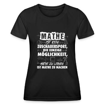 Mathematisch Mathe Spruch Schule Student Geschenk - Frauen Funktions-T-Shirt - Schwarz - Vorne - AI Model Female 172 light (172cm)