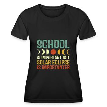 School Is Important But Solar Eclipse Is Important - Women's Functional T-Shirt - black - Front - AI Model Female 172 light (172cm)