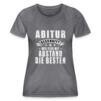 Abitur - Remise des diplômes - Dicton - Devise Semaine - T-shirt sport Femme - mélange sombre  - Devant - AI Model Female 172 light (172cm)