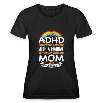 Funny ADHD saying - Women's Functional T-Shirt - black - Front - AI Model Female 172 light (172cm)
