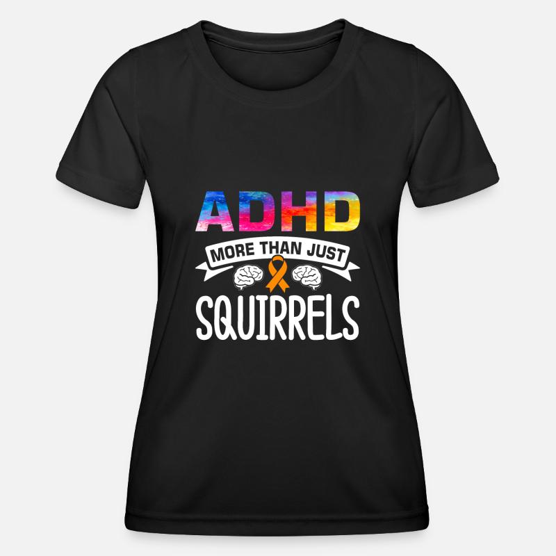 Funny ADHD saying - Women's Functional T-Shirt - black