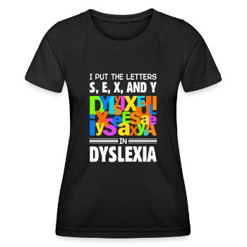 Dyslexia Dyslexia Dyslexia Dyslexic - Women's Functional T-Shirt - black - Front - AI Model Female 172 light (172cm)