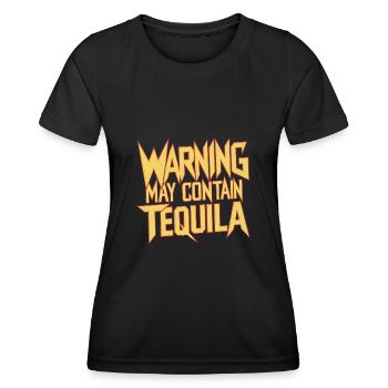Warning May Contain Tequila 10 - Women's Functional T-Shirt - black - Front - AI Model Female 172 light (172cm)