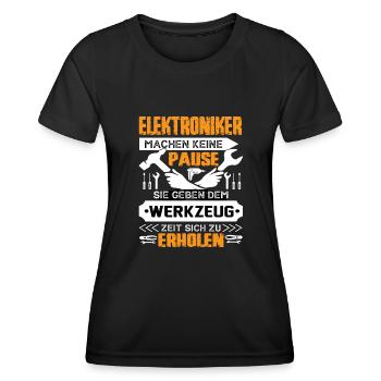 Elektroniker machen keine Pause - Frauen Funktions-T-Shirt - Schwarz - Vorne - AI Model Female 172 light (172cm)