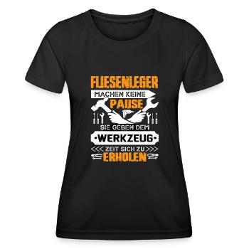 Fließenleger Machen Keine pause - Frauen Funktions-T-Shirt - Schwarz - Vorne - AI Model Female 172 light (172cm)