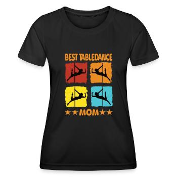 Best Table Dance Mom - Women's Functional T-Shirt - black - Front - AI Model Female 172 light (172cm)