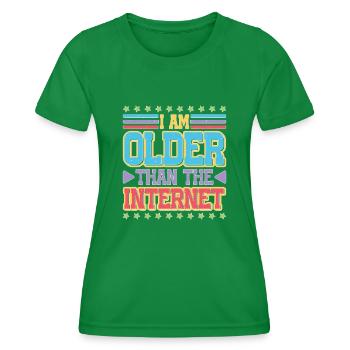 I Am Older Than The Internet 6 - Women's Functional T-Shirt - kelly green - Front - AI Model Female 172 dark (172cm)