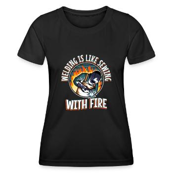Welding is like sewing with fire - Frauen Funktions-T-Shirt - Schwarz - Vorne - AI Model Female 172 light (172cm)