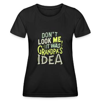 It was grandpas idea - Women's Functional T-Shirt - black - Front - AI Model Female 172 light (172cm)