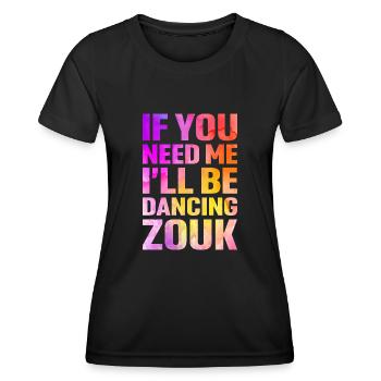 Witziger Zouk Tänzer Spruch - Frauen Funktions-T-Shirt - Schwarz - Vorne - AI Model Female 172 light (172cm)