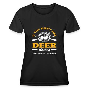 Si vous n’aimez pas un chasseur de cerfs, vous avez besoin de - T-shirt sport Femme - noir - Devant - AI Model Female 172 light (172cm)