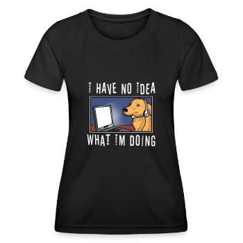 I have no idea what im doing - Frauen Funktions-T-Shirt - Schwarz - Vorne - AI Model Female 172 light (172cm)