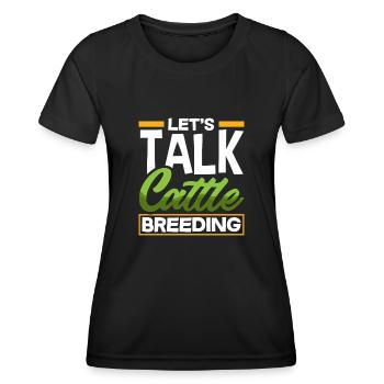 Lass Uns Über Rinderzucht Sprechen Highland Kuh - Frauen Funktions-T-Shirt - Schwarz - Vorne - AI Model Female 172 light (172cm)