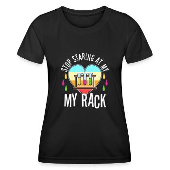 Stop Staring At My Rack - Women's Functional T-Shirt - black - Front - AI Model Female 172 light (172cm)