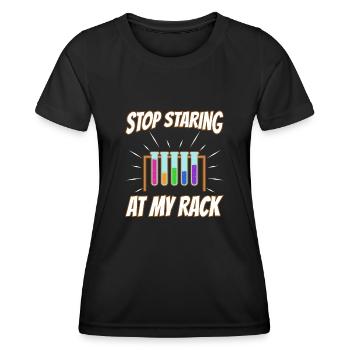 Stop Staring At My Rack - Women's Functional T-Shirt - black - Front - AI Model Female 172 light (172cm)
