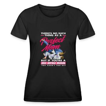Perfect Mom Jiu Jitsu Mom - Women's Functional T-Shirt - black - Front - AI Model Female 172 light (172cm)