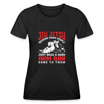 Jiu Jitsu parce que certaines personnes ont juste besoin d'un bon bras - T-shirt sport Femme - noir - Devant - AI Model Female 172 light (172cm)