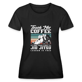Touch My Coffee et votre premier entraînement de Jiu Jitsu - T-shirt sport Femme - noir - Devant - AI Model Female 172 light (172cm)