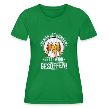 Genug getrunken jetzt wird gesoffen - Frauen Funktions-T-Shirt - Kelly Green - Vorne - AI Model Female 172 dark (172cm)