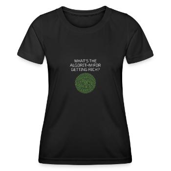 Was ist der Algorithmus, um reich zu werden? Komisch - Frauen Funktions-T-Shirt - Schwarz - Vorne - AI Model Female 172 light (172cm)