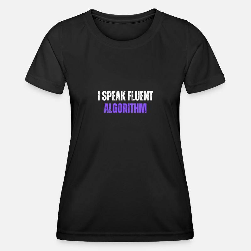 Ich spreche fließend Algorithmus Coding Geek Lustige Codierung - Frauen Funktions-T-Shirt - Schwarz