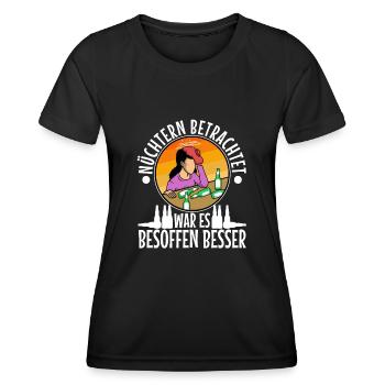 Nüchtern betrachtet war es besoffen besser - Frauen Funktions-T-Shirt - Schwarz - Vorne - AI Model Female 172 light (172cm)