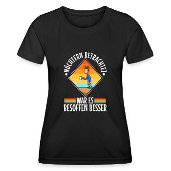 Nüchtern betrachtet war es besoffen besser - Frauen Funktions-T-Shirt - Schwarz - Vorne - AI Model Female 172 light (172cm)
