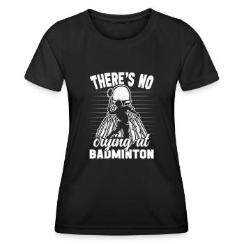 Badminton player no crying at badminton funny - Women's Functional T-Shirt - black - Front - AI Model Female 172 light (172cm)