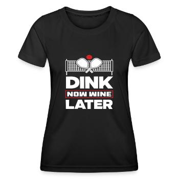 Dink Now Wine Later Pickleball Fans - Women's Functional T-Shirt - black - Front - AI Model Female 172 light (172cm)