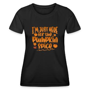 Just here for the pumpkin spice - Women's Functional T-Shirt - black - Front - AI Model Female 172 light (172cm)
