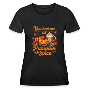 You had me at pumpkin spice fall season - Women's Functional T-Shirt - black - Front - AI Model Female 172 light (172cm)