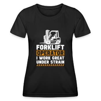 Forklift operator sarcastic forklift quote - Women's Functional T-Shirt - black - Front - AI Model Female 172 light (172cm)