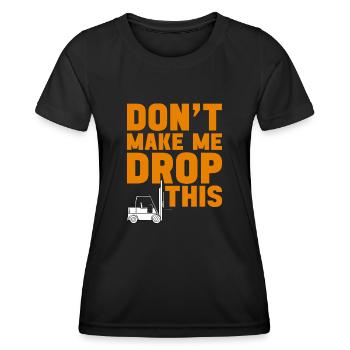 Gabelstaplerfahrer lass mich nicht komisch umfallen - Frauen Funktions-T-Shirt - Schwarz - Vorne - AI Model Female 172 light (172cm)