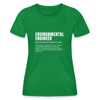 Funny Environmental Engineer Job Definition Occupa - Women's Functional T-Shirt - kelly green - Front - AI Model Female 172 dark (172cm)