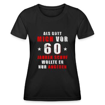 Als Gott mich vor 60 Jahren schuf wollte er angebe - Frauen Funktions-T-Shirt - Schwarz - Vorne - AI Model Female 172 light (172cm)