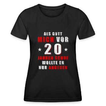 Als Gott mich vor 20 Jahren schuf wollte er angebe - Frauen Funktions-T-Shirt - Schwarz - Vorne - AI Model Female 172 light (172cm)
