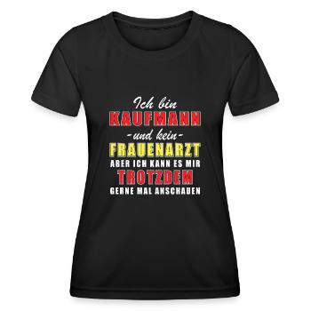 Kaufmann und kein Frauenarzt - Frauen Funktions-T-Shirt - Schwarz - Vorne - AI Model Female 172 light (172cm)