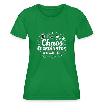 Chaos Coordinator #DadLife Funny Dad Saying - Women's Functional T-Shirt - kelly green - Front - AI Model Female 172 dark (172cm)