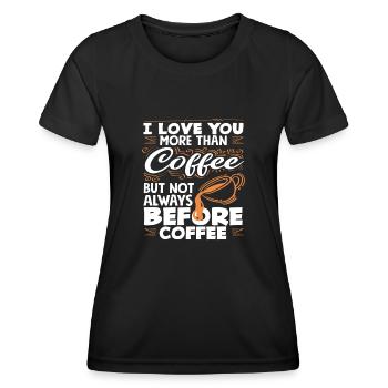 Amateur de café : je t'aime plus que le café - T-shirt sport Femme - noir - Devant - AI Model Female 172 light (172cm)