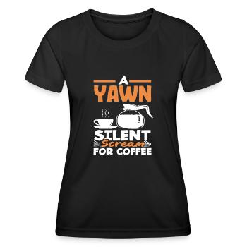 Coffee Lover Yawn Silent Cry for Coffee - Women's Functional T-Shirt - black - Front - AI Model Female 172 light (172cm)