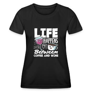 Life Happens Between Coffee and Wine Coffee - Women's Functional T-Shirt - black - Front - AI Model Female 172 light (172cm)