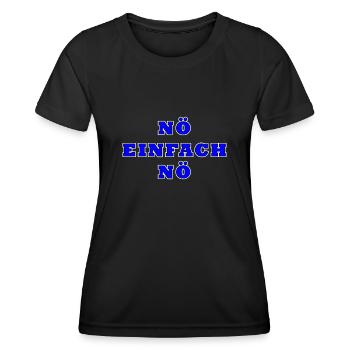 Nein Einfach nein - Frauen Funktions-T-Shirt - Schwarz - Vorne - AI Model Female 172 light (172cm)