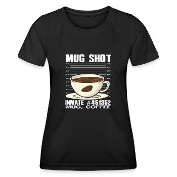 Coffee Lovers Mug Shot Inmate Design - Women's Functional T-Shirt - black - Front - AI Model Female 172 light (172cm)