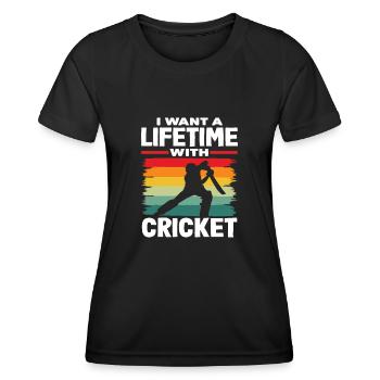 I want a life with cricket player - Women's Functional T-Shirt - black - Front - AI Model Female 172 light (172cm)