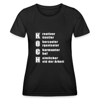 Koch Köche Kochen Koch Humor Koch Spruch - Frauen Funktions-T-Shirt - Schwarz - Vorne - AI Model Female 172 light (172cm)