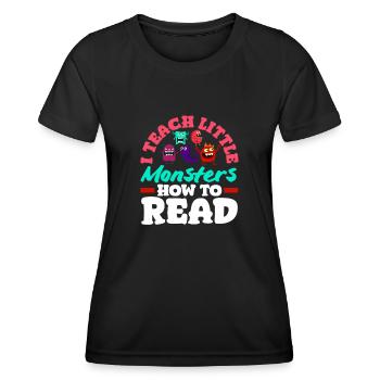 Grundschullehrer Ich Bringe Kleinen Monstern Bei, - Frauen Funktions-T-Shirt - Schwarz - Vorne - AI Model Female 172 light (172cm)