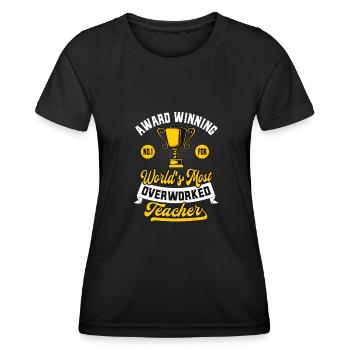 Teacher Humor Award Overworked Teachers - Women's Functional T-Shirt - black - Front - AI Model Female 172 light (172cm)
