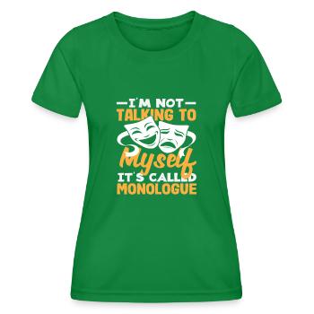 Musical Lover Monologue Talking - Women's Functional T-Shirt - kelly green - Front - AI Model Female 172 dark (172cm)